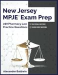 New Jersey MPJE Exam Prep: 250 Pharmacy Law Practice Questions