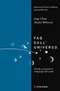 FAQ sull'universo. Guida essenziale ai rompicapi del cosmo