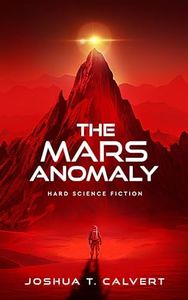 The Mars Anomaly: Hard Science Fiction