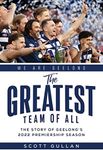 The Greatest Team of All: The Story of Geelong's 2022 Premiership Season