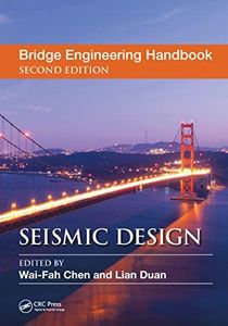 Bridge Engineering Handbook: Seismic Design: Volume 2