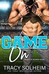 Game On: A grumpy hero sports romance (Baltimore Blaze Football Romance Book 1)