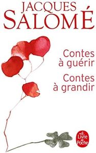 Contes à guérir, contes à grandir