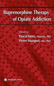 Buprenorphine Therapy of Opiate Addiction (Forensic Science and Medicine)