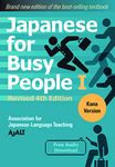 Japanese for Busy People Book 1: Kana: Revised 4th Edition (free audio download)