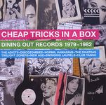 Cheap Tricks In A Box: Dining Out Records 1979-1982