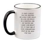 WOHR Funny Gift for Brother I'd Fight a Bear You Birthday Gifts from Sister Fathers Day Brothers Sisters Thanksgiving Christmas Coffee Mug Tea Cup White 11Oz