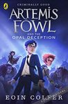 Artemis Fowl (4) & Opal Deception (REI) [Paperback] Eoin Colfer