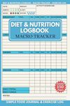 Diet & Nutrition Log Book: Macro Tr