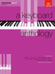 A Keyboard Anthology, Third Series, Book V (Keyboard Anthologies (ABRSM))