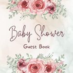 Baby Shower Guest Book: Floral Gues