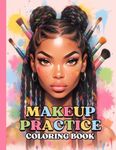 Makeup Practice Coloring Book For B