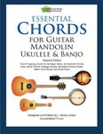 Essential Chords for Guitar, Mandolin, Ukulele and Banjo: Second Edition, Chord Fingering Charts, Keys, Barre Chords, Arpeggio Scales, Moveable Soloing Scales, Blank Chord Boxes and Sheet Music