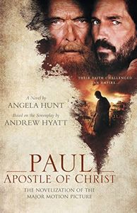 Paul, Apostle of Christ: (A Biblical Ancient World Political Media Tie-In)