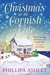 Christmas at the Cornish Café: A heart-warming holiday read for fans of Poldark (The Cornish Café Series, Book 2)