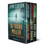 Detective Frank Miller Crime Series Books 1-3: Crash Point, Silent Marker, Rain Town: Frank Miller Collection Book 1