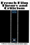 French Film Theory and Criticism, Volume 2: A History/Anthology, 1907-1939. Volume 2: 1929-1939 (French Film Theory & Criticism)