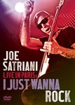 Joe Satriani ‎– Live In Paris : I Just Wanna Rock