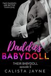 Daddies' Babydoll (Their Babydoll Book 2)