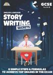 GCSE English Language ‘Story Writing Secrets’: English Language GCSE (SPRINT READS FOR TEENS: SCHOOLDAYS)