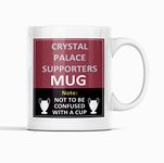 Crystal Palace Football Club Supporters Rival Team Joke Funny New and Easy Office Tea and Coffee Mug Gift