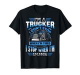 Funny Trucker Truck Driver Trucking Dads Father Men T-Shirt