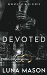 Devoted: A Dark Mafia Romance