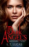 DARK ANGEL'S SURRENDER (The Children Of The Gods Paranormal Romance Book 16)