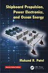 SHIPBOARD PROPULSION, POWER ELECTRONICS, AND OCEAN ENERGY