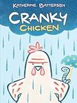 Cranky Chicken: A Cranky Chicken Bo