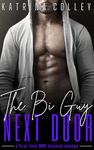 The Bi Guy Next Door: A First-Time MMF Bisexual Menage (MMF Bisexual Erotic Short Stories)