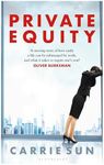 Private Equity: 'A vivid account of a world of excess, power, admiration and status'