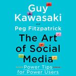 The Art of Social Media: Power Tips for Power Users