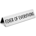 Funny Desk Signs for Office Fixer of Everything Novelty Nameplate, White Elephant Gag Gifts for Coworkers Boss Manager Funny Office Desk Plaque for Colleague Mentor Friends Nameplates EDA07