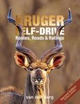 Kruger Self-Drive: Second Edition: Routes, Roads & Ratings