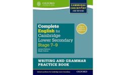 Complete English for Cambridge Lower Secondary Writing and Grammar Practice Book (First Edition): For Cambridge Checkpoint and beyond (Complete English for Cambridge Secondary 1)