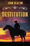 Destitution: A Classic Western