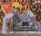 That'll Flat Git It! Vol. 45: Rockabilly & Rock 'n' Roll From The Vaults Of Imperial Records