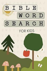 Bible Word Search for Kids: A Modern Bible-Themed Word Search Activity Book to Strengthen Your Child's Faith