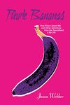 Purple Bananas: How Prince Saved Me and Other Selections from the Soundtrack 2 My Life