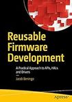 Reusable Firmware Development: A Pr