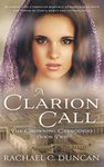 A Clarion Call: A Historical Christian Romance: 2 (The Crowning Crescendo)