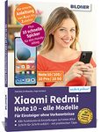 Xiaomi Redmi Note10 / 10S / 10 Pro / 10 5G - Fur Einsteiger ohne Vorkenntnisse [German]