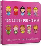 Ten Little Princesses: Board Book