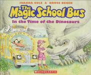 The Magic School Bus In The Time Of The Dinosaurs (Turtleback School & Library Binding Edition)