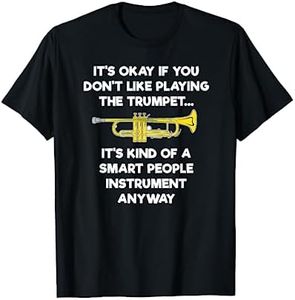 Trumpet T-Shirt - Funny Smart People Trumpet Player