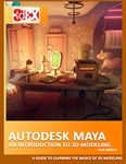 Autodesk Maya - An Introduction to 3D Modeling 2nd Edition