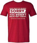 I Have Selective Hearing, You Weren't Selected Funny T-Shirt Sarcastic Humor Bad Listeners T Shirt, Burgundy Heather, Large