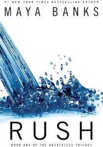 Rush (The Breathless Trilogy Book 1)