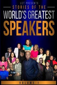 Stories of the World’s Greatest Speakers